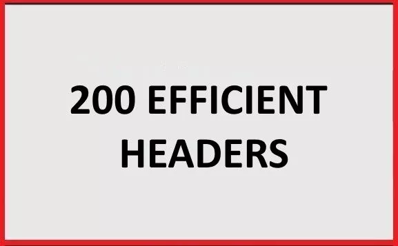 200 efficient headers